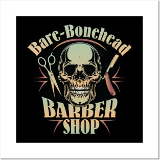 Bare-Bonehead - Barbershop Graphic Posters and Art